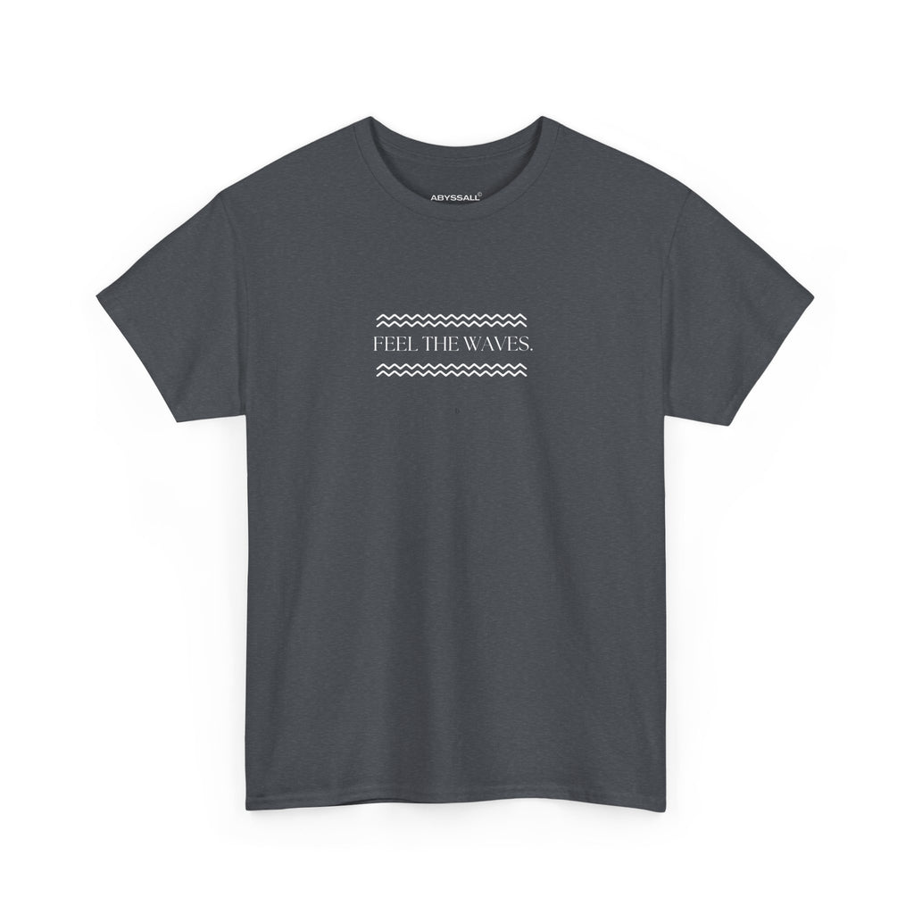 Feel The Waves. (Tee)